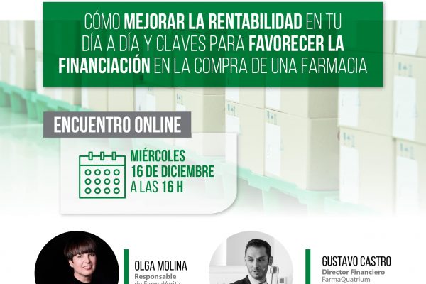 «Cómo mejorar la rentabilidad en tu día a día y claves para favorecer la financiación en la compra de una farmacia» Nuevo encuentro online FarmaQuatrium