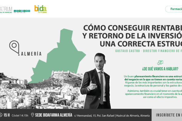 «Como conseguir rentabilidad y retorno de la inversión con una correcta estructura» | Almería