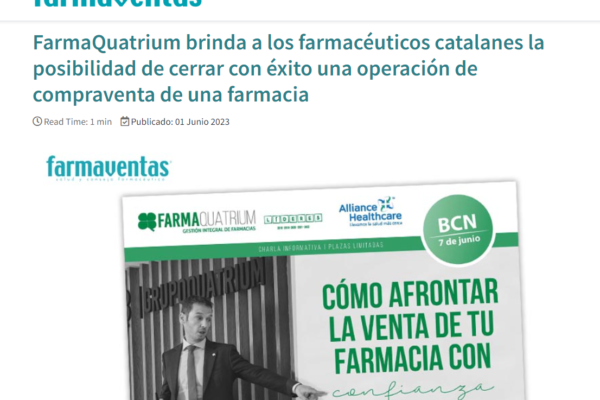 Farmaventas | FarmaQuatrium brinda a los farmacéuticos catalanes la posibilidad de cerrar con éxito una operación de compraventa de una farmacia