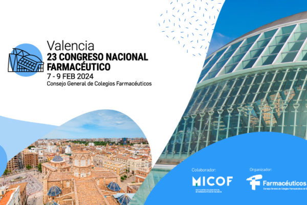 Noticias Farmacia: «Transformando la sanidad con el farmacéutico», lema del XXIII Congreso Nacional Farmacéutico en Valencia