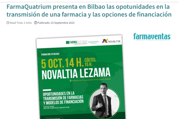 Farmaventas | FarmaQuatrium presenta en Bilbao las opotunidades en la transmisión de una farmacia y las opciones de financiación