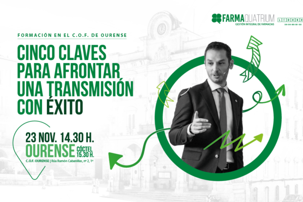 FarmaQuatrium invita a los farmacéuticos de Ourense a conocer los cinco pasos para afrontar con éxito una transmisión de farmacia