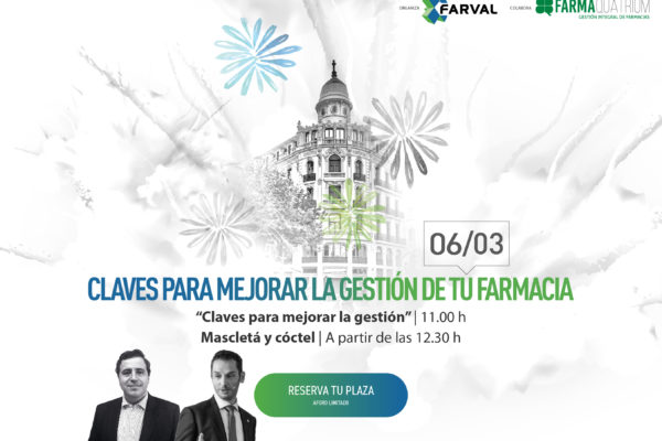 ‘Claves para mejorar la gestión de tu Farmacia’, nueva formación de la mano de  Farval y FarmaQuatrium