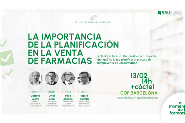 ‘La Importancia de la planificación en la compraventa de una Farmacia’, nueva jornada formativa de FarmaQuatrium en Barcelona
